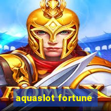 aquaslot fortune